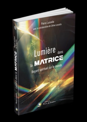 Lumière dans la MATRICE