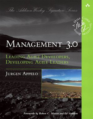 Management 3.0 Leading Agile Developers, Developing Agile Leaders【電子書籍】[ Jurgen Appelo ]