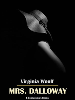 Mrs. DallowayŻҽҡ[ Virginia Woolf ]