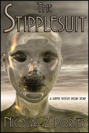 The Stipplesuit【電子書籍】[ Nicolas Z Por