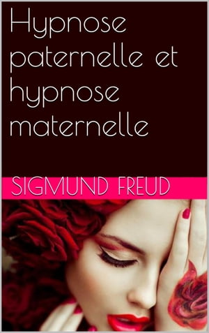 Hypnose paternelle et hypnose maternelle