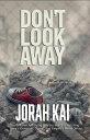 Don’t Look Away (The Children Are Dying and the World Is Watching: Gaza’s Genoci...