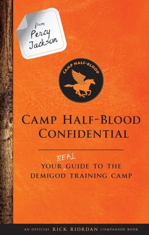 From Percy Jackson: Camp Half-Blood Confidential