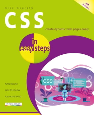 CSS in easy steps, 4th edition【電子書籍】[ Mike McGrath ]