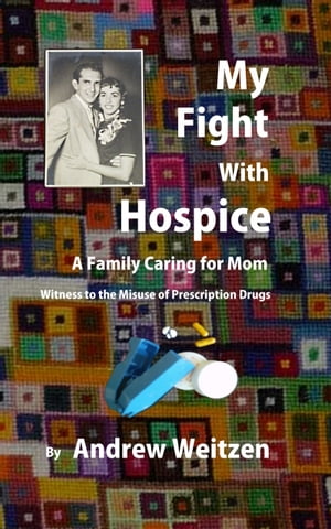My Fight With Hospice