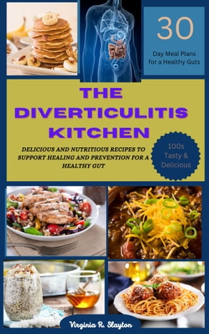 The Diverticulitis Kitchen