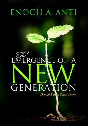 The Emergence Of A New Generation