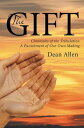 The Gift Chronicles of the Tribulation a Punishment of Our Own Making【電子書籍】[ Dea...