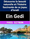 ＜p＞Situ? sur la rive occidentale de la mer Morte, Ein Gedi est l'un des joyaux d'Isra?l. Cette oasis luxuriante est une attraction touristique populaire pour ses randonn?es, ses sources naturelles, ses cascades, ses paysages ?poustouflants et ses sites historiques. Dans ce livre, nous allons explorer l'histoire fascinante et la beaut? naturelle d'Ein Gedi, en abordant les sites les plus populaires, les randonn?es les plus c?l?bres et les conseils pratiques pour les voyageurs.＜/p＞画面が切り替わりますので、しばらくお待ち下さい。 ※ご購入は、楽天kobo商品ページからお願いします。※切り替わらない場合は、こちら をクリックして下さい。 ※このページからは注文できません。