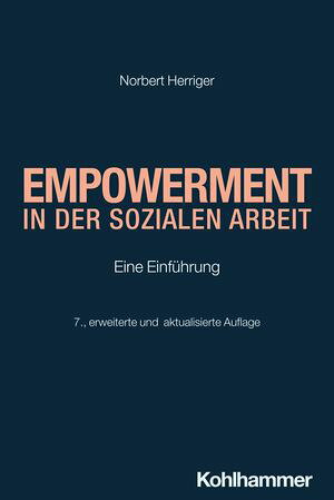 Empowerment in der Sozialen Arbeit Eine Einf?hrung【電子書籍】[ Norbert Herriger ]