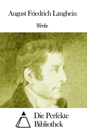 Werke von August Friedrich Langbein【電子書籍】[ August Friedrich Langbein ]