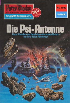 Perry Rhodan 1089: Die Psi-Antenne Perry Rhodan-Zyklus 