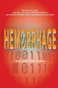 Hemorrhage A Nov...