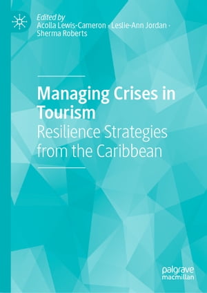 Managing Crises in Tourism