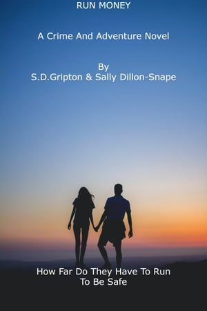 Run Money【電子書籍】[ S.D. Gripton ]