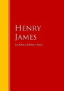 Las Obras de Henry James Colecci?n - Biblioteca de Grandes Escritores