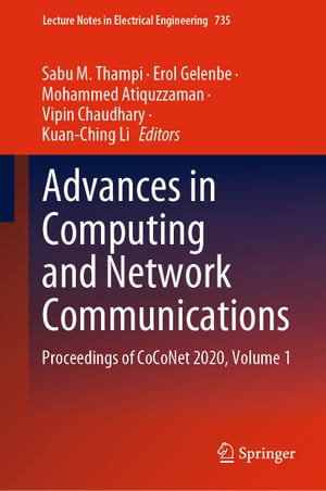 Advances in Computing and Network Communications Proceedings of CoCoNet 2020, Volume 1【電子書籍】