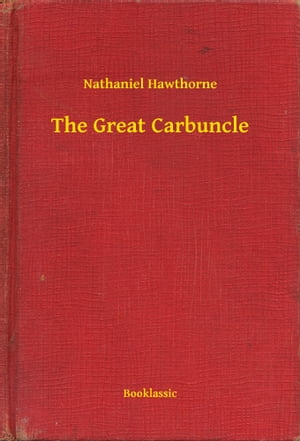 ＜p＞The Great Carbuncle was written in the year 1837 by Nathaniel Hawthorne. This book is one of the most popular novels of Nathaniel Hawthorne, and has been translated into several other languages around the world.＜/p＞ ＜p＞This book is published by Booklassic which brings young readers closer to classic literature globally.＜/p＞画面が切り替わりますので、しばらくお待ち下さい。 ※ご購入は、楽天kobo商品ページからお願いします。※切り替わらない場合は、こちら をクリックして下さい。 ※このページからは注文できません。