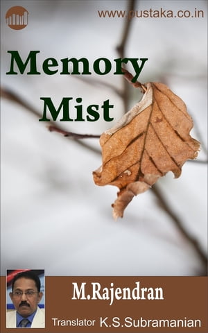 Memory Mist【電子書籍】[ M.Rajendran ]