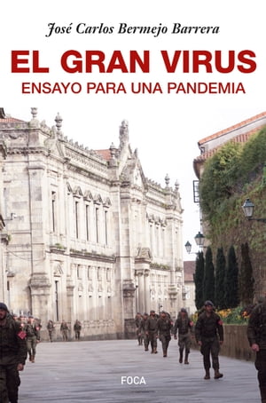 El gran virus Ensayo para una pandemia【電子書籍】[ Jos? Carlos Bermejo Barrera ]