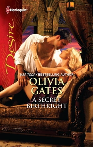 A Secret Birthright【電子書籍】[ Olivia Gates ]