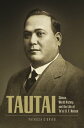 Tautai S?moa, World History, and the Life of Ta’isi O. F. Nelson【電子書籍】[ Patricia...