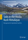 Soils in the Hindu Kush Himalayas Management for Agricultural Land Use【電子書籍】[ U....