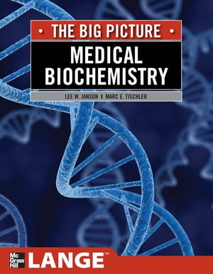 Medical Biochemistry: The Big Picture