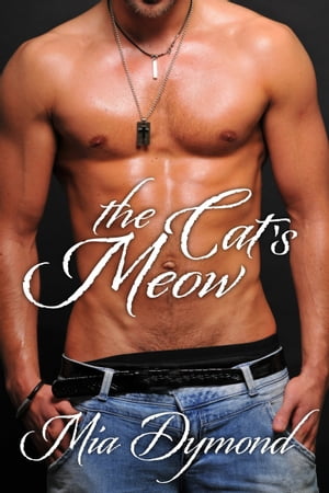 The Cat's Meow (SEALS, Inc. Book 5)【電子書籍】[ Mia Dymond ]