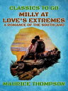 ŷKoboŻҽҥȥ㤨Milly At Love's Extremes A Romance of the SouthlandŻҽҡ[ Maurice Thompson ]פβǤʤ240ߤˤʤޤ