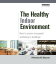 The Healthy Indoor Environment