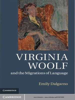 Virginia Woolf and the Migrations of Language