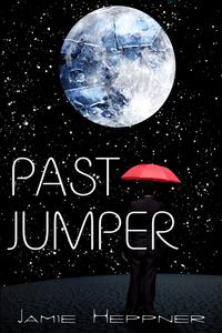 Past Jumper (Future Jumper Series #1)