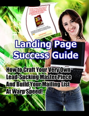 Landing Page Success Guide: How to Craft Your Ve
