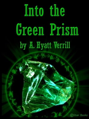 Into the Green PrismŻҽҡ[ A Hyatt Verrill ]