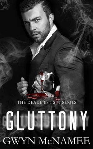 Gluttony The Deadliest Sin Series, #19