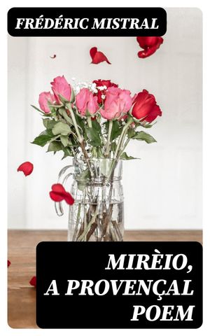 Mirèio, a Provençal Poem