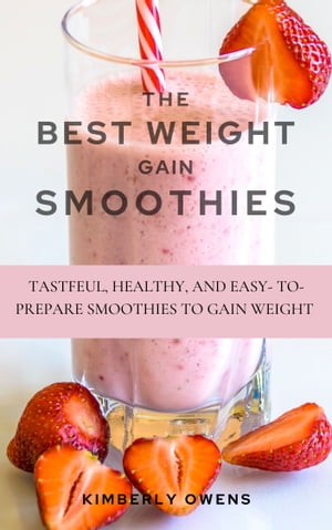 The Best Weight Gain Smoothies