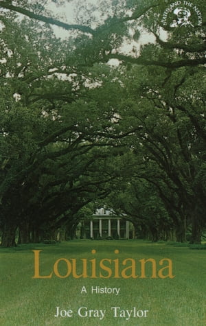 Louisiana: A History