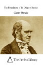 The Foundations of the Origin of Species【電子書籍】[ Charles Darwin ]