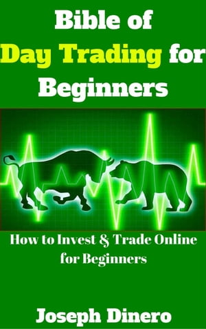 Bible of Day Trading for Beginners