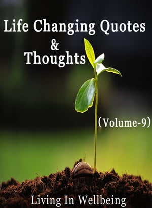 Life Changing Quotes & Thoughts (Volume-9)