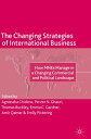 The Changing Strategies of International Business How MNEs Manage in a Changing Commercial and Political Landscape