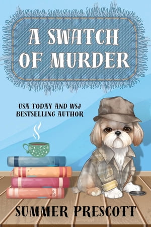 A Swatch of Murder【電子書籍】[ Summer Pre