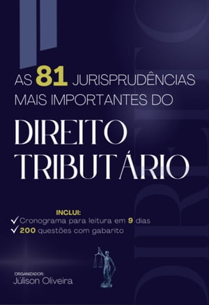 As 81 Jurisprudências Mais Importantes Do Direito Tributário