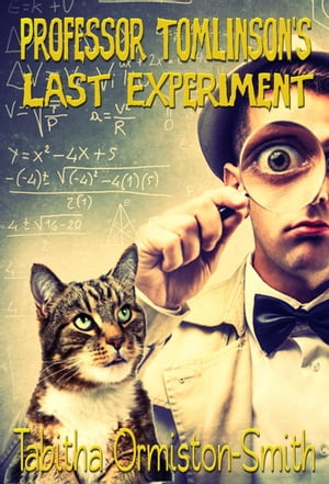 Professor Tomlinson's Last Experiment