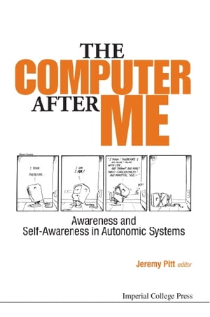 Computer After Me, The: Awareness And Self-awareness In Autonomic Systems