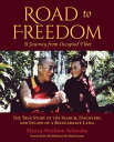 Road to Freedom - A Journey from Occupied Tibet The True Story of the Search, Discovery, and Escape of a Reincarnate Lama【電子書籍】 Marya Waifoon Schwabe