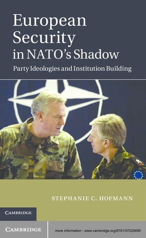 European Security in NATO's Shadow