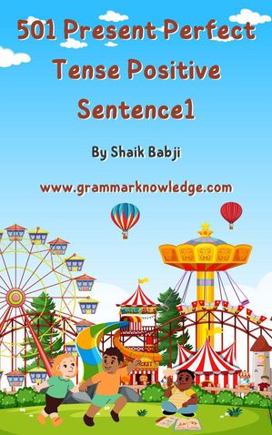 501 Present Perfect Tense Positive Sentence1Żҽҡ[ Babji Shaik ]